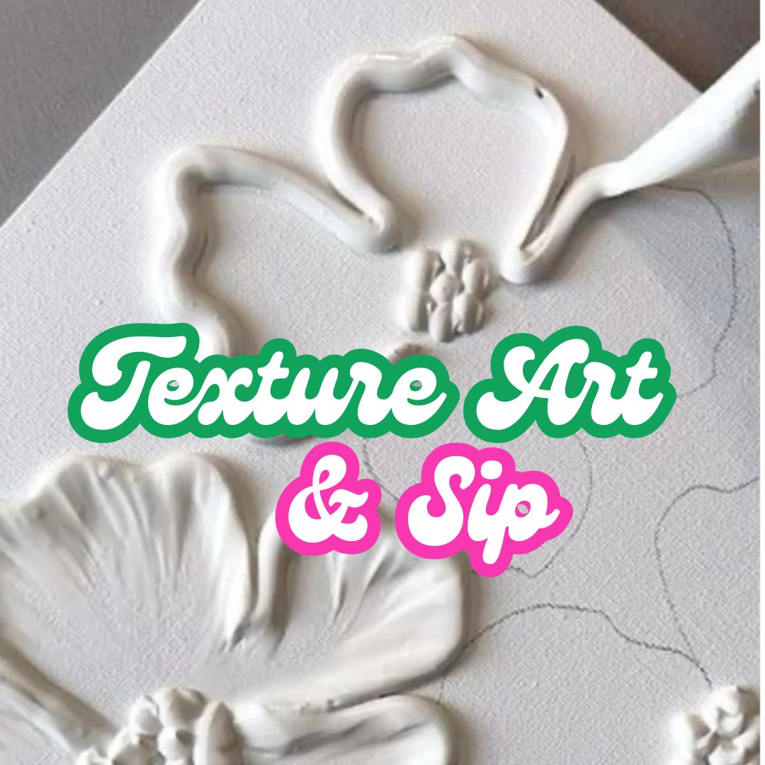 12/09/2025- Texture Art & Sip- 7pm