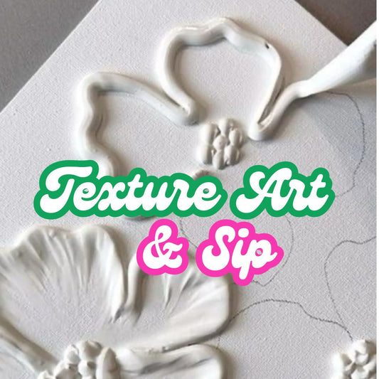 12/09/2025- Texture Art & Sip- 7pm